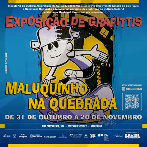 Cartaz de divulgação da exposição de grafites "Maluquinho na Quebrada", que acontece de 31 de outubro a 20 de novembro no Mercado Municipal de São Paulo, apresentando arte inspirada no personagem "Menino Maluquinho" em uma releitura urbana.