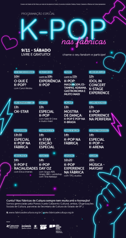 Imagem de divulgação do evento gratuito "K-Pop nas Fábricas", que acontecerá no dia 9 de novembro em várias unidades das Fábricas de Cultura de São Paulo, com atividades como palestras, shows, workshops e experiências interativas ao longo do dia.